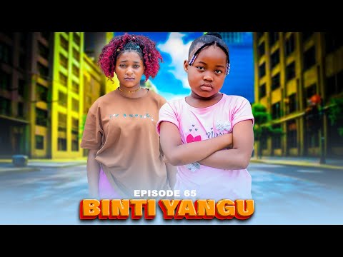 Thumbnail for BINTI YANGU Full episode [ 65 ] #love