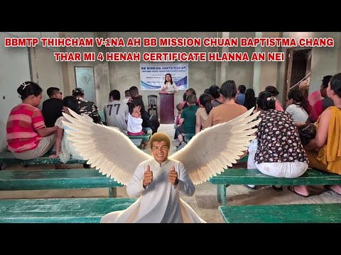 Thumbnail for BBMTP THIHCHAM KUM 1NA AH BAPTISTMA CHANG MI 4 BB MISSION CHUAN A NEI TA  (Live)
