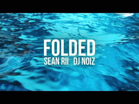 Thumbnail for Sean Rii, DJ Noiz - Folded (Lyric Video)