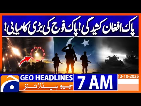 Thumbnail for Pakistan Responds Strongly in Afghan Border Conflict | Headlines Geo News 7 AM | 12 October 2025