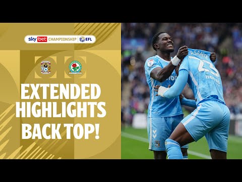 Thumbnail for BACK TOP! | Coventry City v Blackburn Rovers extended highlights