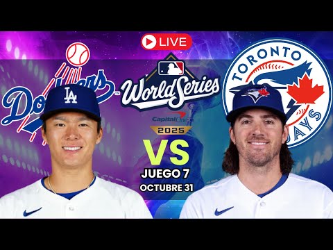 Thumbnail for Los Angeles Dodgers vs Toronto Blue Jays EN VIVO | Juego 6 SERIE MUNDIAL MLB 2025 | Comentarios