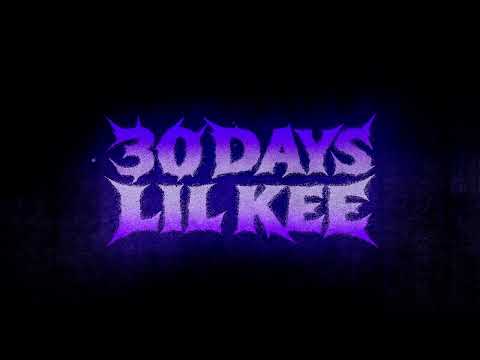 Thumbnail for Lil Kee - 30 Days [Official Audio]