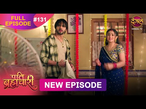 Thumbnail for Pati Brahmachari | Full Episode 131 | 17 Oct 2025 | Full HD #Newepisode | Dangal TV