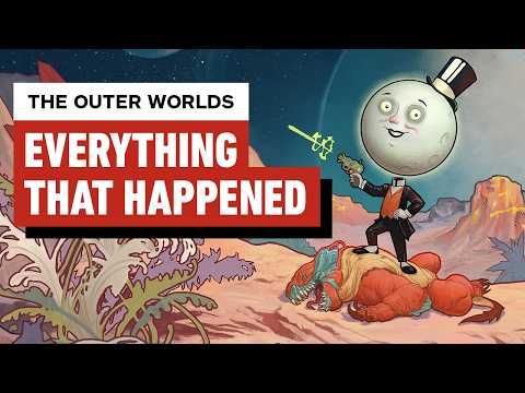 Thumbnail for Everything That Happened in The Outer Worlds (Before Playing The Outer Worlds 2)