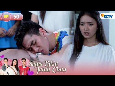 Thumbnail for FULL Siapa Takut Jatuh Cinta - Episode 50