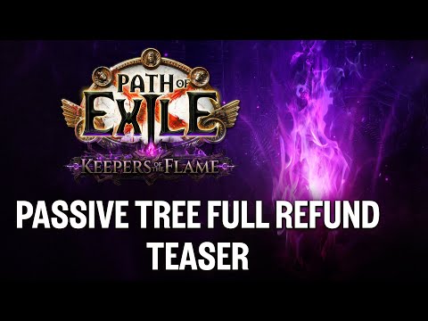 Thumbnail for Keepers of the Flame: Passive Tree Full Refund