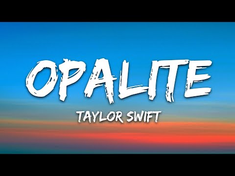 Thumbnail for Taylor Swift - Opalite (Lyrics)