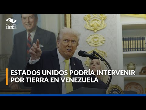 Thumbnail for Trump evalúa operaciones terrestres en Venezuela y autoriza a la CIA acciones encubiertas