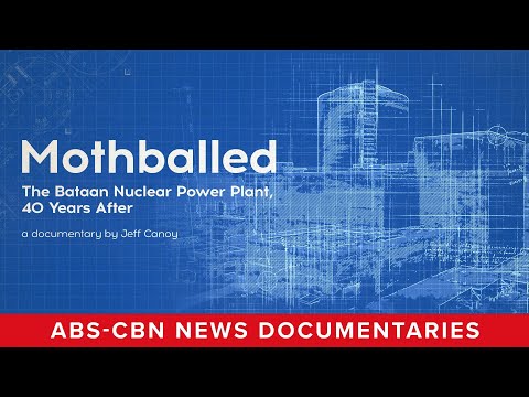 Thumbnail for Mothballed: The Bataan Nuclear Power Plant, 40 Years After (Full Documentary) | ABS-CBN News