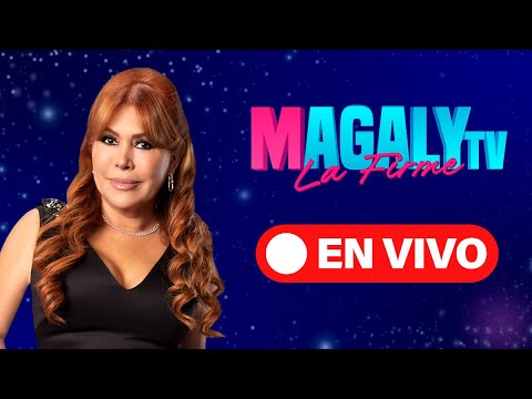 Thumbnail for 🔴 EN VIVO "MAGALY TV LA FIRME" | 13 de OCTUBRE de 2025