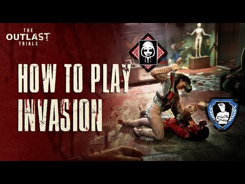 Thumbnail for The Outlast Trials - How to Play Invasion | 101 Gameplay Trailer