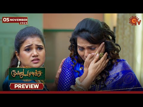 Thumbnail for Moondru Mudichu - Preview | 05 Nov 2025 | Tamil Serial | Sun TV