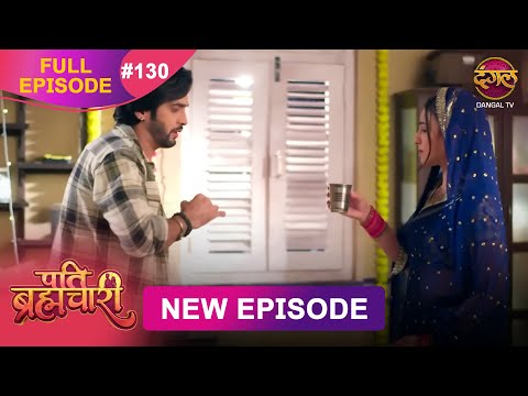Thumbnail for Pati Brahmachari | Full Episode 130 | 16 Oct 2025 | Full HD #Newepisode | Dangal TV