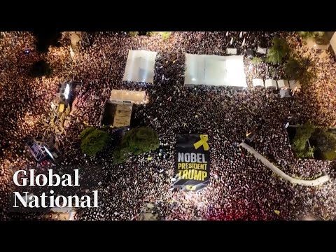 Thumbnail for Global National: Oct. 11, 2025 | Thousands attend Tel Aviv rally as Israel awaits hostage release