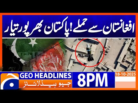 Thumbnail for 𝐏𝐚𝐤-𝐀𝐟𝐠𝐡𝐚𝐧 𝐓𝐞𝐧𝐬𝐢𝐨𝐧 - 𝐋𝐚𝐭𝐞𝐬𝐭 𝐔𝐩𝐝𝐚𝐭𝐞𝐬  | Headlines Geo News 8 PM | 18 October 2025