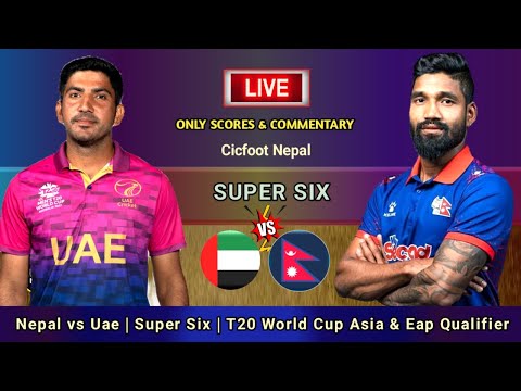 Thumbnail for Nepal vs Uae Live Score & Commentary | T20 World Cup Asia & Eap Qualifier | Super Six | Cricfoot