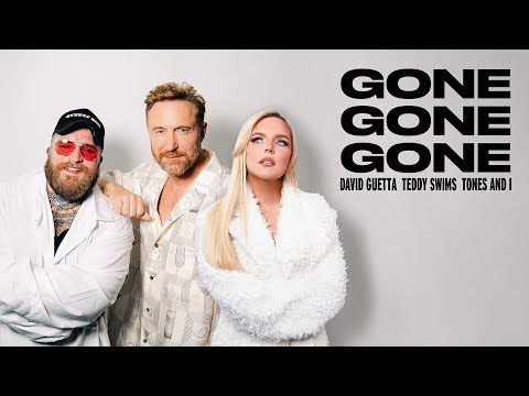 Thumbnail for David Guetta, Teddy Swims, Tones and I - Gone Gone Gone [Official Studio Video]