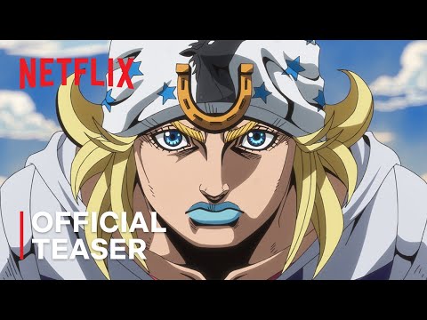 Thumbnail for STEEL BALL RUN JoJo’s Bizarre Adventure | Official Teaser | Netflix Anime