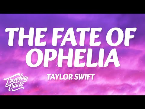 Thumbnail for Taylor Swift - The Fate Of Ophelia (Lyrics)