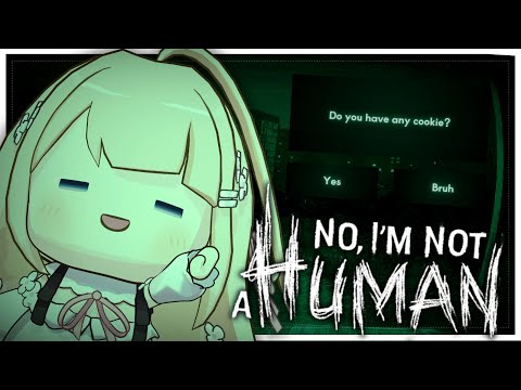 Thumbnail for No, I'm not a Human┊ Knock knock, Not Human Detected.exe #peostream