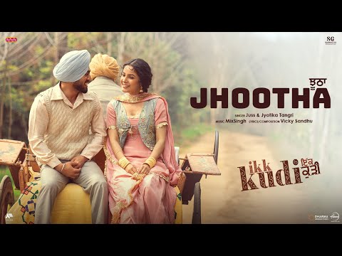 Thumbnail for Jhootha | Juss & Jyotica Tangri | Ikk Kudi | Shehnaaz Gill | Latest Punjabi Song 2025