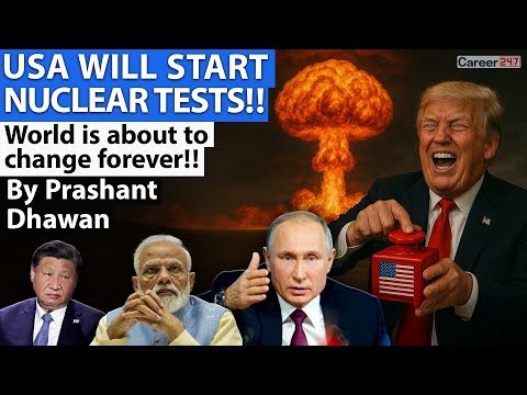 Thumbnail for USA WILL START NUCLEAR TESTS!! World is about to change forever!! By Prashant Dhawan | Career247
