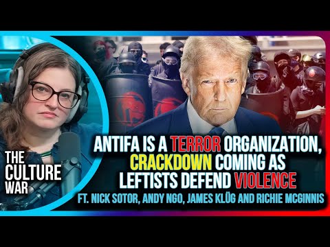 Thumbnail for Antifa Is A Terror Organization, Crackdown Coming As Leftists Defend Violence | The Culture War