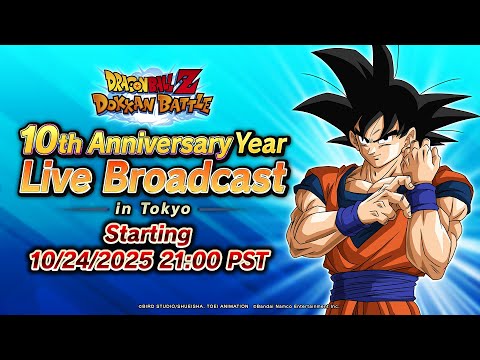 Thumbnail for [DOKKAN BATTLE] Celebrating 10th Anniversary Year! Live Broadcast in Tokyo