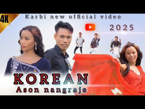 Thumbnail for KOREAN ASON NANGRAJE // Official video Release Karbi new album 2025 @Ajakkemeproduction 