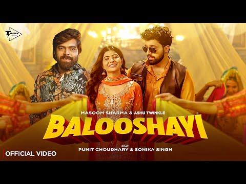 Thumbnail for Balooshayi (Official Video) Masoom Sharma | Punit Choudhary, Sonika Singh | New Haryanvi Song 2025