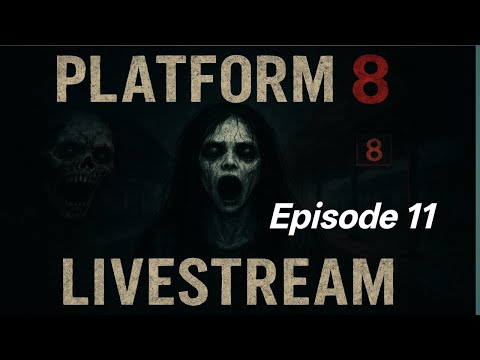 Thumbnail for Platform 8 Horror 🔴 Game Live Stream Terrifying Gameplay Episode 11