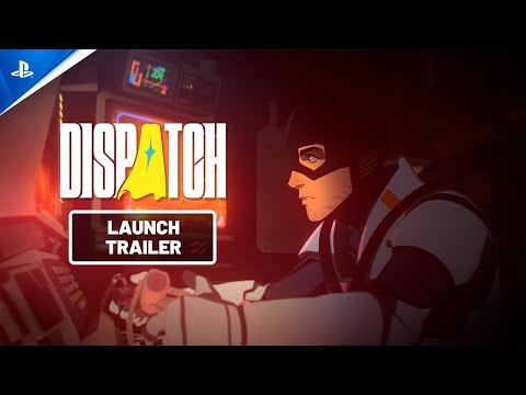 Thumbnail for Dispatch - Launch Trailer | PS5 Games