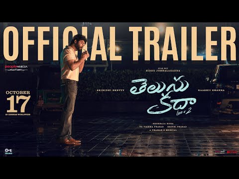 Thumbnail for Telusu Kada Trailer | Siddu Jonnalagadda | Srinidhi | Raashii | Neerraja | TG Vishwa Prasad | PMF