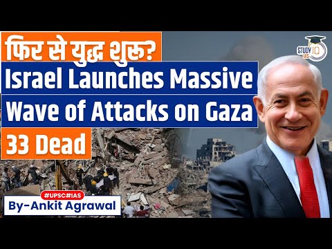 Thumbnail for Israel launches deadly strikes in Gaza again | War Begins Again? Ankit Agrawal Study IQ
