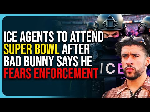 Thumbnail for ICE Agents To Attend Super Bowl After Bad Bunny Says He Fears Enforcement