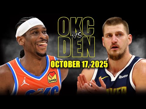 Thumbnail for Oklahoma City Thunder vs Denver Nuggets Full Game Highlights - October 17, 2025 | NBA Preseason