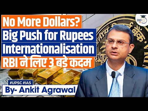 Thumbnail for RBI's 3 New Rules for Rupee Internationalisation | Ankit Agrawal Study IQ