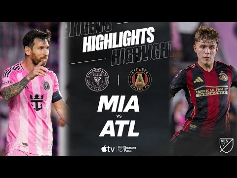 Thumbnail for Inter Miami CF vs. Atlanta United | Full Match Highlights | Messi BRACE and ASSIST!!