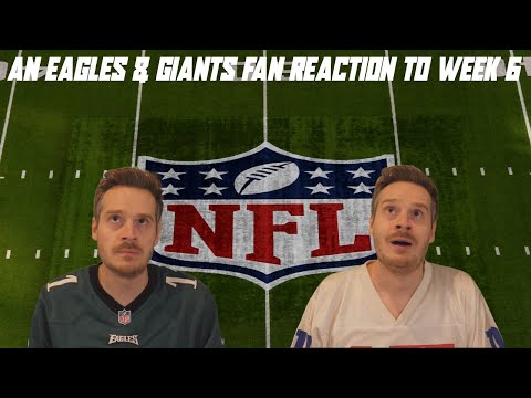 Thumbnail for An Eagles & Giants Fan Reaction to NFL Week 6