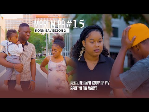 Thumbnail for Mari m Pa konn sa ( Full Haitian  Movie SEZON 2 Part #15