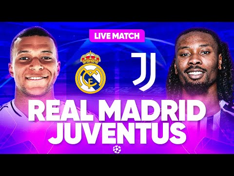 Thumbnail for 🔴 REAL MADRID - JUVENTUS LIVE / 🚨MBAPPE EN PETARD! / LIGUE DES CHAMPIONS / CHAMPIONS LEAGUE / UCL