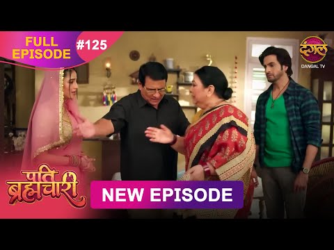 Thumbnail for Pati Brahmachari | Full Episode 125 | 10 Oct 2025 | Full HD #Newepisode | Dangal TV