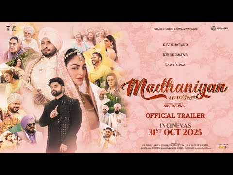 Thumbnail for Madhaniyan (Movie Trailer) | Dev Kharoud | Neeru Bajwa | Nav Bajwa | Gurpreet Ghuggi| Release 31 Oct