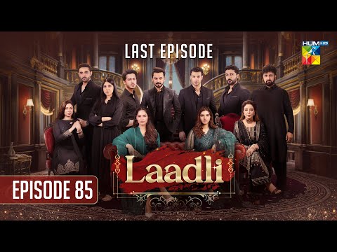Thumbnail for Laadli Last Episode [85] -  17 October 2025 - HUM TV
