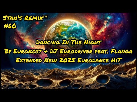 Thumbnail for Stan's Remix of Dancing In The Night by Eurokost & DJ Eurodriver feat. Flanga