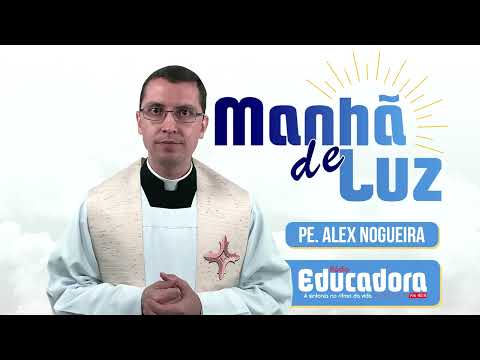 Thumbnail for Programa Manhã de luz com Pe. Alex Nogueira – 20/10/2025