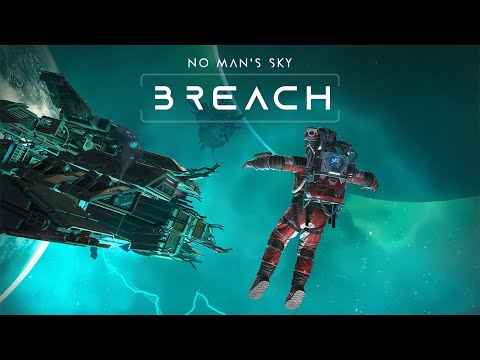 Thumbnail for No Man's Sky Breach Trailer