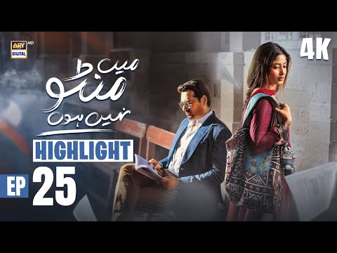 Thumbnail for Main Manto Nahi Hoon Episode 25 | Highlights | Humayun Saeed | Sajal Aly | ARY Digital Drama