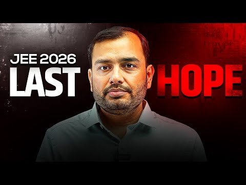 Thumbnail for LAST HOPE for JEE 2026: 3 Months COMEBACK PLAN || Strategy by Alakh Sir